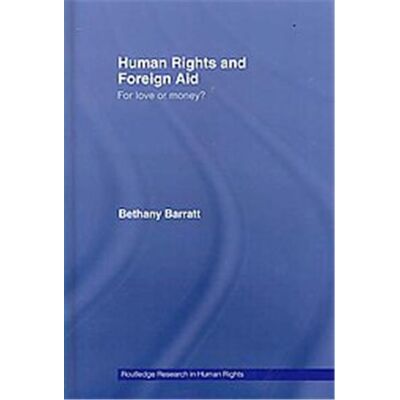 Human Rights and Foreign Aid, Routledge Research in Human Rights - Publicité Human Rights and Foreign Aid, Routledge Research in Human Rights - Publicité