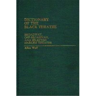 Greenwood Pub. Group Dictionary of the Black Theatre - Publicité Greenwood Pub. Group Dictionary of the Black Theatre - Publicité