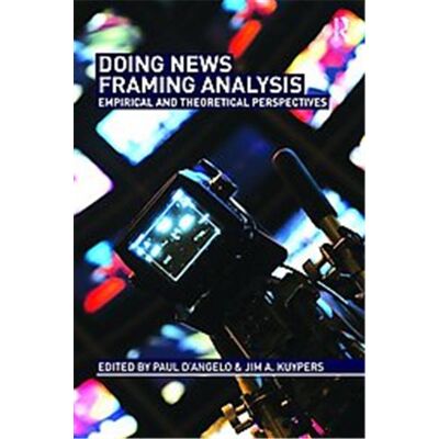 Routledge Doing News Framing Analysis - Publicité Routledge Doing News Framing Analysis - Publicité