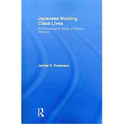 Routledge Japanese Working Class Lives - Publicité Routledge Japanese Working Class Lives - Publicité