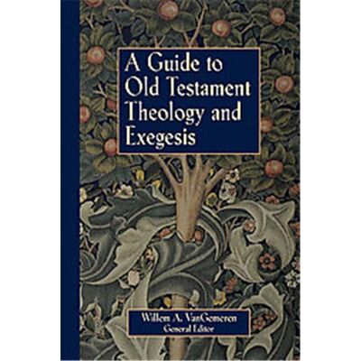 Zondervan A Guide to Old Testament Theology and Exegesis - Publicité Zondervan A Guide to Old Testament Theology and Exegesis - Publicité