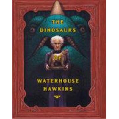 Scholastic The Dinosaurs of Waterhouse Hawkins, Caldecott Honor Book - Publicité Scholastic The Dinosaurs of Waterhouse Hawkins, Caldecott Honor Book - Publicité