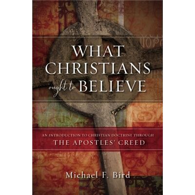 Zondervan What Christians Ought To Believe - Publicité Zondervan What Christians Ought To Believe - Publicité