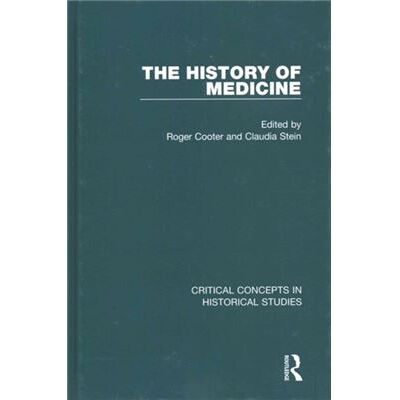 The History Of Medicine (Critical Concepts In Historical Studies) (Hardcover) - Publicité The History Of Medicine (Critical Concepts In Historical Studies) (Hardcover) - Publicité