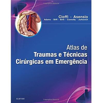 Elsevier Atlas De Trauma E Técnicas Cirúrgicas Em Emergências - Publicité Elsevier Atlas De Trauma E Técnicas Cirúrgicas Em Emergências - Publicité