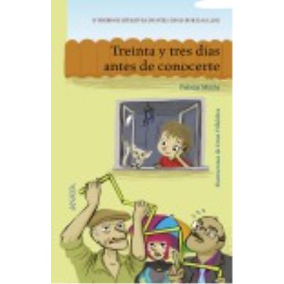 Anaya Treinta Y Tres Días Antes De Conocerte - Paloma Muiña , Cinta Villalobos (il.) - Publicité Anaya Treinta Y Tres Días Antes De Conocerte - Paloma Muiña , Cinta Villalobos (il.) - Publicité