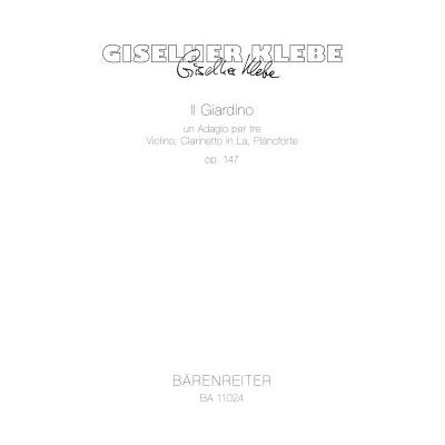 Partitions Classique Barenreiter Klebe Giselher - Il Giardino Op.147 Musique De Chambre - Publicité Partitions Classique Barenreiter Klebe Giselher - Il Giardino Op.147 Musique De Chambre - Publicité