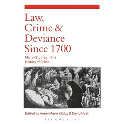 Bloomsbury Publishing Plc Law Crime & Deviance Since 1700 - Publicité Bloomsbury Publishing Plc Law Crime & Deviance Since 1700 - Publicité