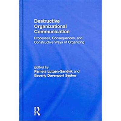 Routledge Destructive Organizational Communication, Lea's Communication Series - Publicité Routledge Destructive Organizational Communication, Lea's Communication Series - Publicité