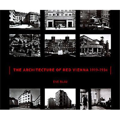 The Architecture of Red Vienna 1919-1934 - Publicité The Architecture of Red Vienna 1919-1934 - Publicité