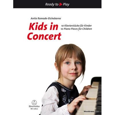 Partitions classique BARENREITER RAMADE-ETCHEBARNE A. - KIDS IN CONCERT Piano - Publicité Partitions classique BARENREITER RAMADE-ETCHEBARNE A. - KIDS IN CONCERT Piano - Publicité