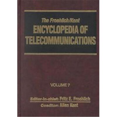 Marcel Dekker Inc The Froehlich/Kent Encyclopedia of Telecommunications, FROEHLICH/KENT ENCYCLOPEDIA OF TELECOMMUNICATIONS - Publicité Marcel Dekker Inc The Froehlich/Kent Encyclopedia of Telecommunications, FROEHLICH/KENT ENCYCLOPEDIA OF TELECOMMUNICATIONS - Publicité
