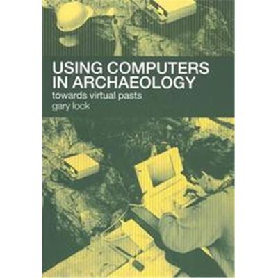 Routledge Using Computers in Archaeology - Publicité Routledge Using Computers in Archaeology - Publicité