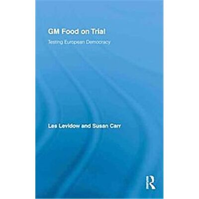 Routledge GM Food on Trial, Genetics and Society - Publicité Routledge GM Food on Trial, Genetics and Society - Publicité