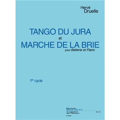 Leduc DRUELLE Hervé - Tango du Jura et marche de la Brie pour batterie et piano - Publicité Leduc DRUELLE Hervé - Tango du Jura et marche de la Brie pour batterie et piano - Publicité
