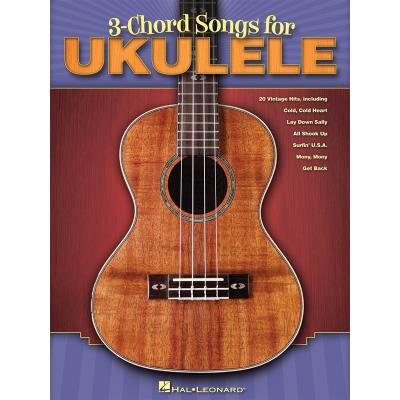 Hal Leonard 3-Chord Songs For Ukulele - Publicité Hal Leonard 3-Chord Songs For Ukulele - Publicité