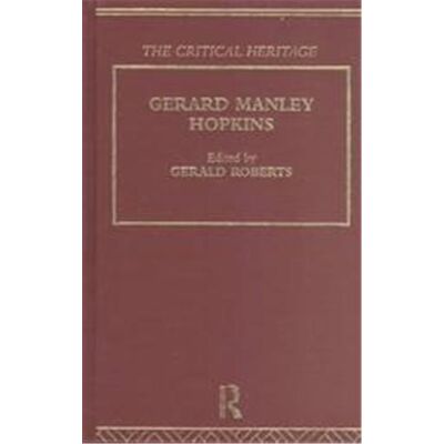 Routledge Gerald Manley Hopkins, The Collected Critical Heritage: Victorian Poets - Publicité Routledge Gerald Manley Hopkins, The Collected Critical Heritage: Victorian Poets - Publicité
