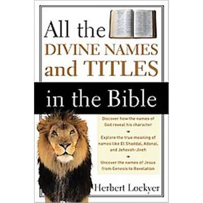 Zondervan All the Divine Names and Titles of the Bible - Publicité Zondervan All the Divine Names and Titles of the Bible - Publicité
