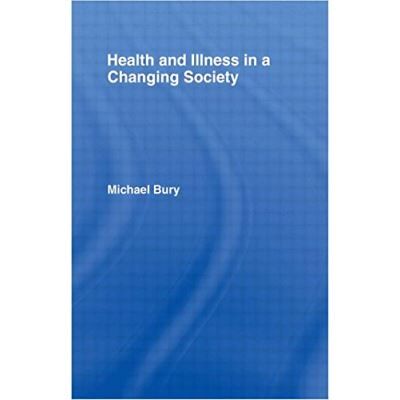 Routledge Health & Illness in a Changing Society - Publicité Routledge Health & Illness in a Changing Society - Publicité