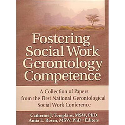 Routledge Fostering Social Work Gerontology Competence - Publicité Routledge Fostering Social Work Gerontology Competence - Publicité
