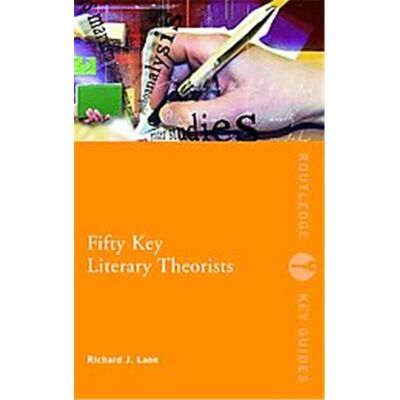 Fifty Key Literary Theorists, Routledge Key Guides - Publicité Fifty Key Literary Theorists, Routledge Key Guides - Publicité