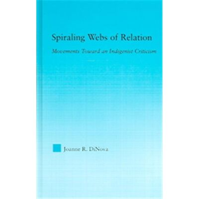 Routledge Spiraling Webs Of Relation, Indigenous Peoples and Politics - Publicité Routledge Spiraling Webs Of Relation, Indigenous Peoples and Politics - Publicité