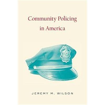 Routledge Community Policing in America, Criminology and Justice Studies - Publicité Routledge Community Policing in America, Criminology and Justice Studies - Publicité