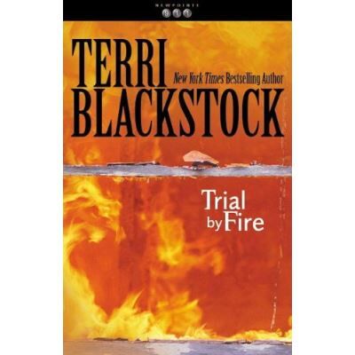 Zondervan Trial by Fire, Blackstock, Terri, Newpointe 911, Books 4. Publicité Zondervan Trial by Fire, Blackstock, Terri, Newpointe 911, Books 4. Publicité