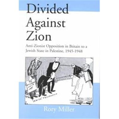 Routledge Divided Against Zion, Cass Series--Israeli History, Politics, and Society, Number 11 - Publicité Routledge Divided Against Zion, Cass Series--Israeli History, Politics, and Society, Number 11 - Publicité