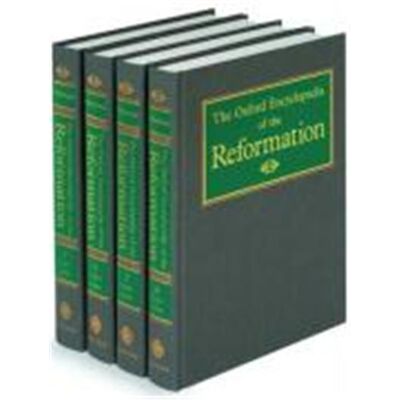 The Oxford Encyclopedia of the Reformation - Publicité The Oxford Encyclopedia of the Reformation - Publicité