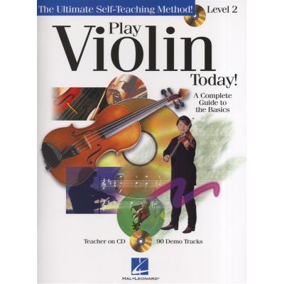 Méthodes et pédagogie HAL LEONARD PLAY VIOLIN TODAY! LEVEL 2 THE BASICS + CD - VIOLIN Violon - Publicité Méthodes et pédagogie HAL LEONARD PLAY VIOLIN TODAY! LEVEL 2 THE BASICS + CD - VIOLIN Violon - Publicité