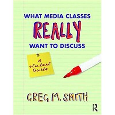 Routledge What Media Classes Really Want to Discuss - Publicité Routledge What Media Classes Really Want to Discuss - Publicité
