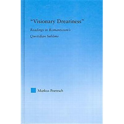 Routledge Visionary Dreariness, Literary Criticism and Cultural Theory - Publicité Routledge Visionary Dreariness, Literary Criticism and Cultural Theory - Publicité