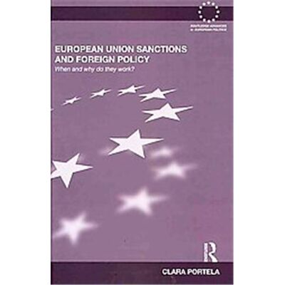 Routledge European Union Sanctions and Foreign Policy - Publicité Routledge European Union Sanctions and Foreign Policy - Publicité