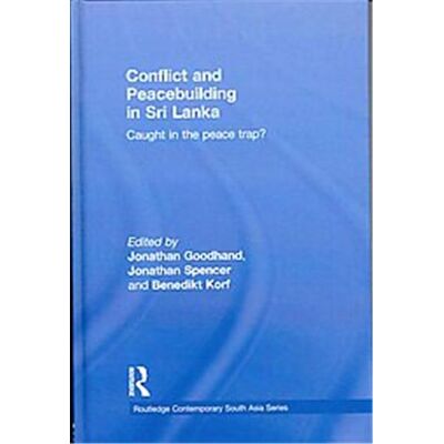 Routledge Conflict and Peacebuilding in Sri Lanka - Publicité Routledge Conflict and Peacebuilding in Sri Lanka - Publicité