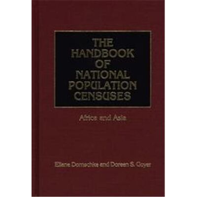 Greenwood Pub. Group The Handbook of National Population Censuses - Publicité Greenwood Pub. Group The Handbook of National Population Censuses - Publicité