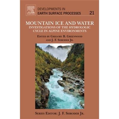 Elsevier Mountain Ice And Water: Investigations Of The Hydrologic Cycle In Alpine Environments: 21 - Publicité Elsevier Mountain Ice And Water: Investigations Of The Hydrologic Cycle In Alpine Environments: 21 - Publicité