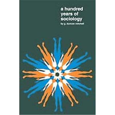 Aldine De Gruyter A Hundred Years of Sociology - Publicité Aldine De Gruyter A Hundred Years of Sociology - Publicité