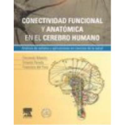 Elsevier Conectividad Funcional Y Anatómica En El Cerebro Humano - Maestú, F. Publicité Elsevier Conectividad Funcional Y Anatómica En El Cerebro Humano - Maestú, F. Publicité