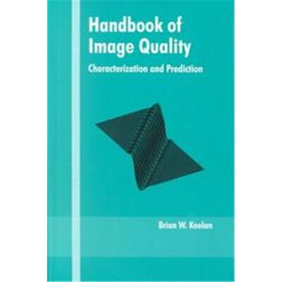 Marcel Dekker Inc Handbook of Image Quality, Optical Science And Engineering Series - Publicité Marcel Dekker Inc Handbook of Image Quality, Optical Science And Engineering Series - Publicité