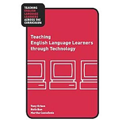 Routledge Teaching of English Language Learners through Technology, Teaching English Language Learners Across the Curriculum - Publicité Routledge Teaching of English Language Learners through Technology, Teaching English Language Learners Across the Curriculum - Publicité