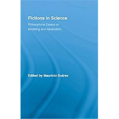 Fictions in Science, Routledge Studies in the Philosophy of Science - Publicité Fictions in Science, Routledge Studies in the Philosophy of Science - Publicité