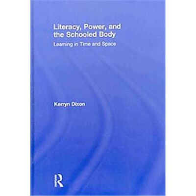 Routledge Literacies, Power, and the Schooled Body - Publicité Routledge Literacies, Power, and the Schooled Body - Publicité
