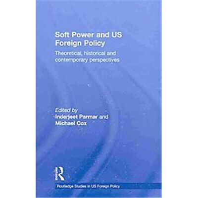 Routledge Soft Power and Us Foreign Policy - Publicité Routledge Soft Power and Us Foreign Policy - Publicité