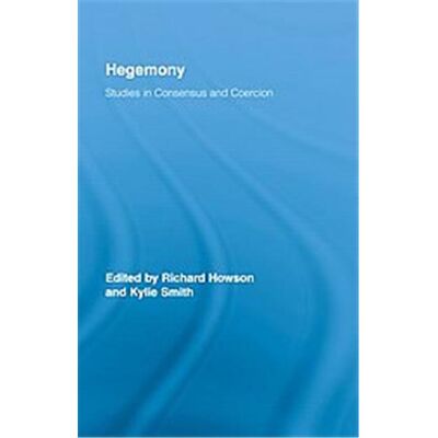 Hegemony, Routledge Studies in Social and Political Thought - Publicité Hegemony, Routledge Studies in Social and Political Thought - Publicité