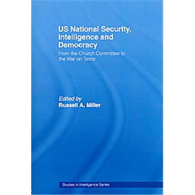 Routledge Us National Security, Intelligence and Democracy, Studies in Intelligence Series - Publicité Routledge Us National Security, Intelligence and Democracy, Studies in Intelligence Series - Publicité