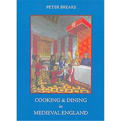 Cooking and Dining in Medieval England - Publicité Cooking and Dining in Medieval England - Publicité