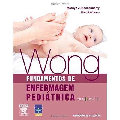 Elsevier Wong. Fundamentos De Enfermagem Pediátrica - Publicité Elsevier Wong. Fundamentos De Enfermagem Pediátrica - Publicité