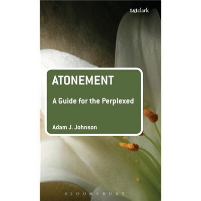 Bloomsbury Publishing Plc Atonement: A Guide For The Perplexed (Guides For The Perplexed) (Hardcover) - Publicité Bloomsbury Publishing Plc Atonement: A Guide For The Perplexed (Guides For The Perplexed) (Hardcover) - Publicité
