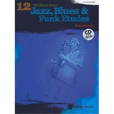 Alfred 12 Medium-Easy Jazz, Blues & Funk Etudes Eb Instruments Mintzer Bob + Cd - Publicité Alfred 12 Medium-Easy Jazz, Blues & Funk Etudes Eb Instruments Mintzer Bob + Cd - Publicité